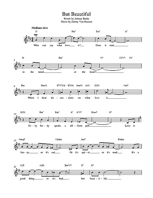 Preview Johnny Burke and James Van Heusen But Beautiful Classics sheet music, notes and chords for Melody Line, Lyrics & Chords, SKU: 13975 sheet music, piano notes, chords, guitar tabs, score, transpose, transcribe, how to play, guide, download, learn, tutorial, progression, song, artist, awards, billboard, mtv, vh1, tour, single, album, release