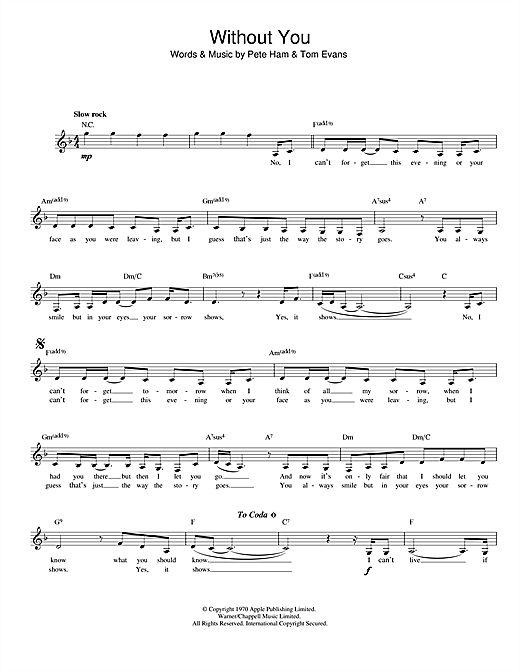 Preview Harry Nilsson Without You Pop sheet music, notes and chords for Melody Line, Lyrics & Chords, SKU: 14242 sheet music, piano notes, chords, guitar tabs, score, transpose, transcribe, how to play, guide, download, learn, tutorial, progression, song, artist, awards, billboard, mtv, vh1, tour, single, album, release