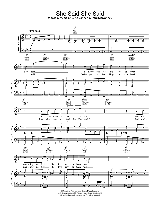 Preview The Beatles She Said She Said Rock sheet music, notes and chords for Piano, Vocal & Guitar (Right-Hand Melody), SKU: 15221 sheet music, piano notes, chords, guitar tabs, score, transpose, transcribe, how to play, guide, download, learn, tutorial, progression, song, artist, awards, billboard, mtv, vh1, tour, single, album, release