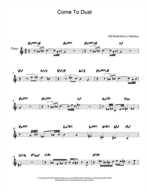 Preview Bill Bruford Come To Dust Rock sheet music, notes and chords for Piano, SKU: 19061 sheet music, piano notes, chords, guitar tabs, score, transpose, transcribe, how to play, guide, download, learn, tutorial, progression, song, artist, awards, billboard, mtv, vh1, tour, single, album, release