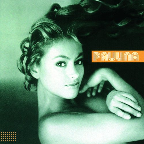 Paulina Rubio Paulina Rubio, Yo No Soy Esa Mujer, Piano, Vocal & Guitar (Right-Hand Melody)