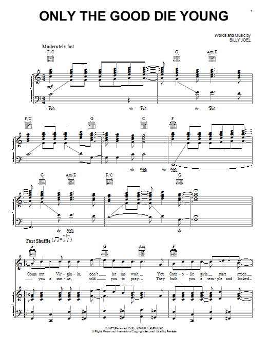 Preview Billy Joel Only The Good Die Young Rock sheet music, notes and chords for Piano, Vocal & Guitar (Right-Hand Melody), SKU: 23366 sheet music, piano notes, chords, guitar tabs, score, transpose, transcribe, how to play, guide, download, learn, tutorial, progression, song, artist, awards, billboard, mtv, vh1, tour, single, album, release
