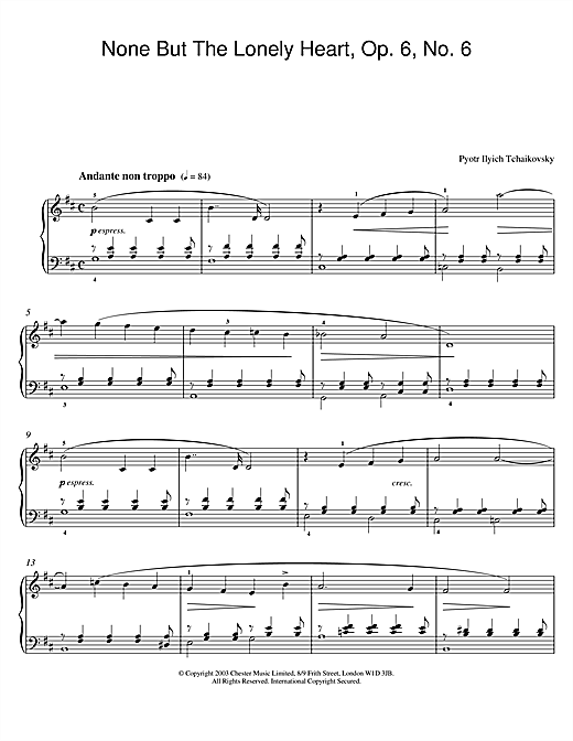Preview Pyotr Il'yich Tchaikovsky None But The Lonely Heart, Op. 6, No. 6 Classical sheet music, notes and chords for Piano, SKU: 26040 None But The Lonely Heart, Op. 6, No. 6 sheet music