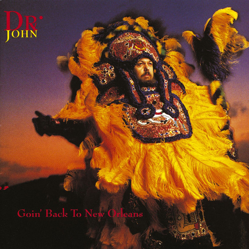Dr. John Dr. John, Going Back To New Orleans, Piano, Vocal & Guitar (Right-Hand Melody)