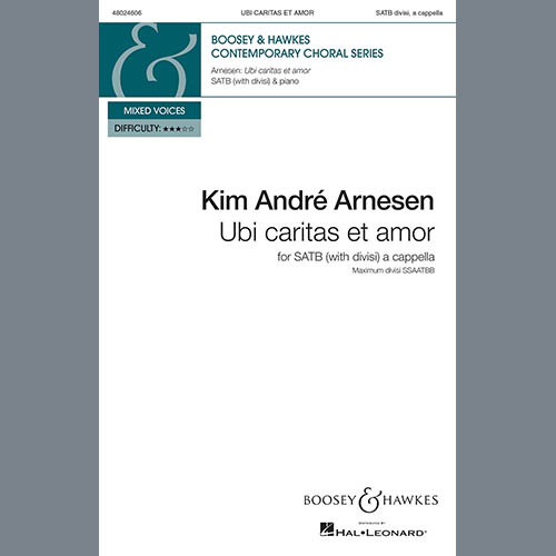 Kim Andre Arnesen Kim Andre Arnesen, Ubi Caritas Et Amor, SATB Choir