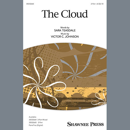 Sara Teasdale & Victor C. Sara Teasdale & Victor C. Johnson, The Cloud, 2-Part Choir