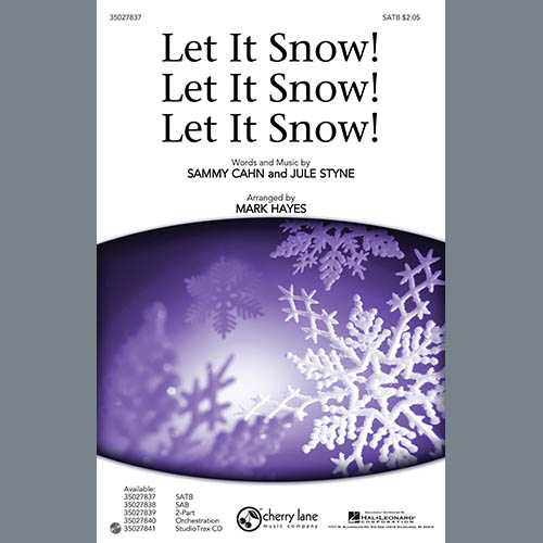Sammy Cahn & Julie Styne Sammy Cahn & Julie Styne, Let It Snow! Let It Snow! Let It Snow!, SATB Choir