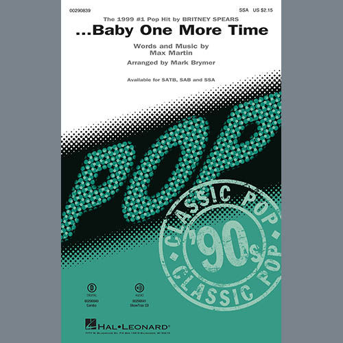 Britney Spears Britney Spears, ...Baby One More Time (arr. Mark Brymer), SSA Choir