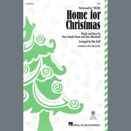 *NSYNC *NSYNC, Home For Christmas (arr. Mac Huff), SATB Choir