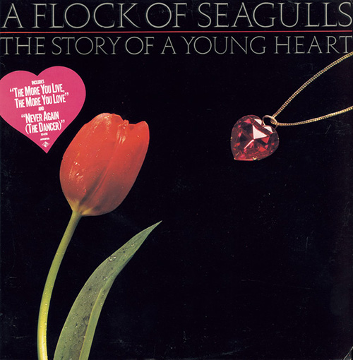 A Flock Of Seagulls, The More You Live, The More You Love, Piano, Vocal & Guitar Chords (Right-Hand Melody)