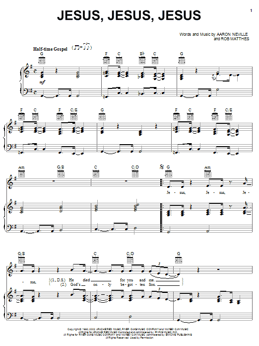 Aaron Neville Jesus, Jesus, Jesus Sheet Music Notes & Chords for Piano, Vocal & Guitar (Right-Hand Melody) - Download or Print PDF Aaron Neville Jesus, Jesus, Jesus Sheet Music Notes & Chords for Piano, Vocal & Guitar (Right-Hand Melody) - Download or Print PDF