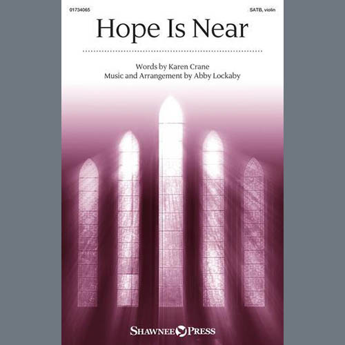 Abby Lockaby, Hope Is Near, SATB Choir