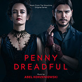 Download Abel Korzeniowski Penny Dreadful Main Title sheet music and printable PDF music notes