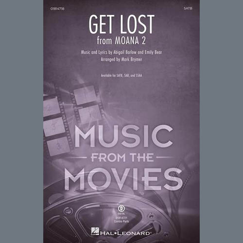 Abigail Barlow & Emily Bear, Get Lost (from Moana 2) (arr. Mark Brymer), SAB Choir