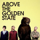 Download Above The Golden State Sound Of Your Name sheet music and printable PDF music notes