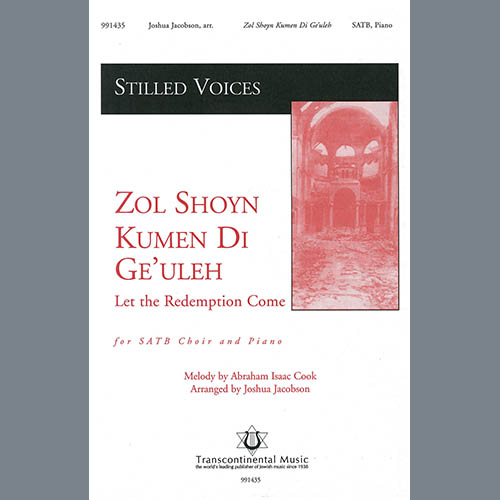 Download Abraham Isaac Cook Zol Shoyn Kumen Di Ge'uleh (Let the Redemption Come) (arr. Joshua Jacobson) sheet music and printable PDF music notes