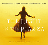 Download Adam Guettel The Light In The Piazza sheet music and printable PDF music notes