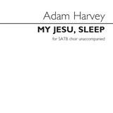 Download Adam Harvey My Jesu, Sleep sheet music and printable PDF music notes