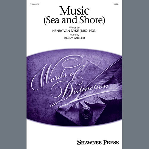 Adam Miller, Music (Sea And Shore), SATB Choir