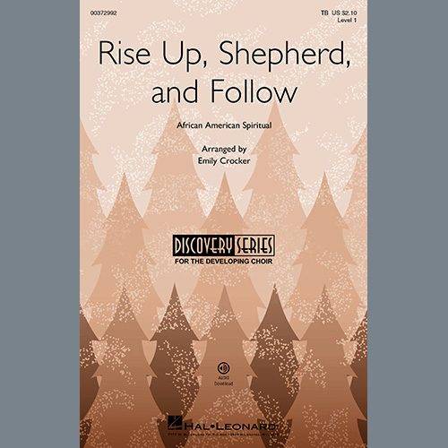 African American Spiritual, Rise Up, Shepherd, And Follow (arr. Emily Crocker), TB Choir