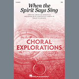 Download African American Spiritual When The Spirit Says Sing (arr. Rollo Dilworth) sheet music and printable PDF music notes