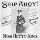 Download A.J. Mills Ship Ahoy! (All The Nice Girls Love A Sailor) sheet music and printable PDF music notes