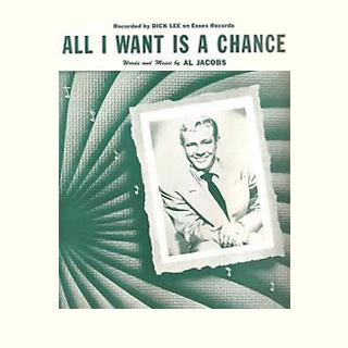 Al Jacobs, All I Want Is A Chance, Piano, Vocal & Guitar (Right-Hand Melody)