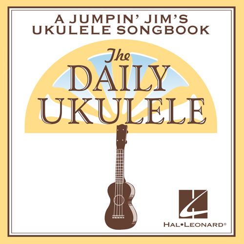 Saul Chaplin, Anniversary Song (from The Daily Ukulele) (arr. Liz and Jim Beloff), Ukulele