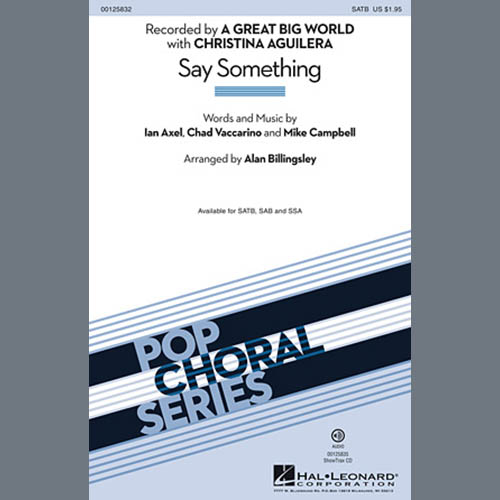 A Great Big World and Christina Aguilera, Say Something (arr. Alan Billingsley), SAB