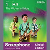 Download Alan Bullard The Water is Wide (Grade 1, list B3, from the ABRSM Saxophone Syllabus from 2026) sheet music and printable PDF music notes