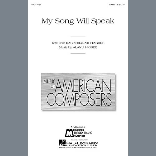 Alan Higbee, My Song Will Speak, SATB