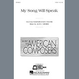 Download Alan Higbee My Song Will Speak sheet music and printable PDF music notes