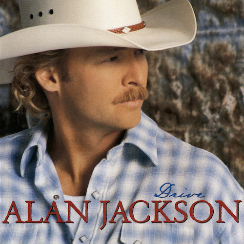Alan Jackson, Drive (For Daddy Gene), Piano, Vocal & Guitar (Right-Hand Melody)