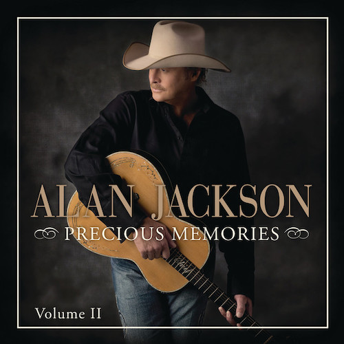 Alan Jackson, Precious Memories, Piano, Vocal & Guitar (Right-Hand Melody)