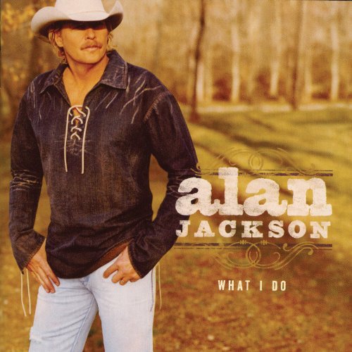 Alan Jackson, There Ya Go, Piano, Vocal & Guitar (Right-Hand Melody)