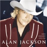 Download Alan Jackson Where I Come From sheet music and printable PDF music notes