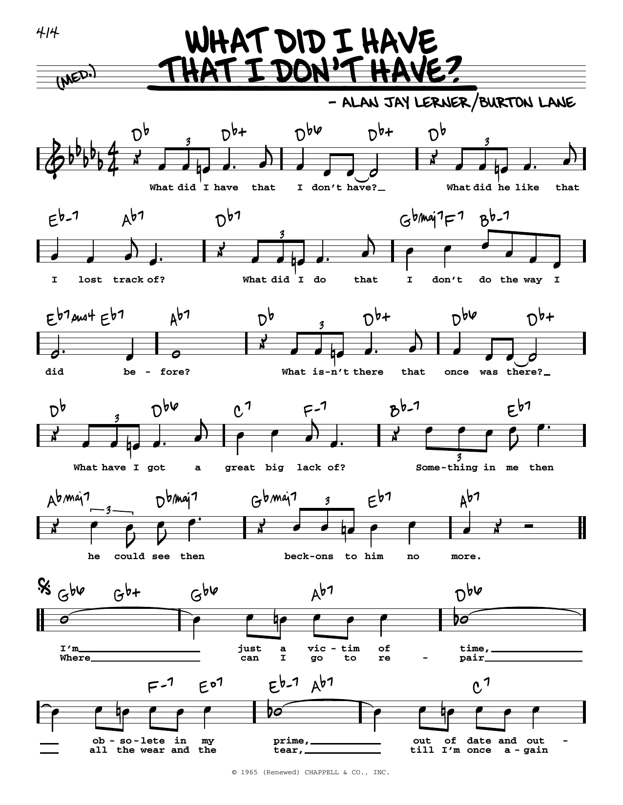 Alan Jay Lerner & Burton Lane What Did I Have That I Don't Have? (High Voice) (from On A Clear Day You Can See Forever) Sheet Music Notes & Chords for Real Book – Melody, Lyrics & Chords - Download or Print PDF Alan Jay Lerner & Burton Lane What Did I Have That I Don't Have? (High Voice) (from On A Clear Day You Can See Forever) Sheet Music Notes & Chords for Real Book – Melody, Lyrics & Chords - Download or Print PDF