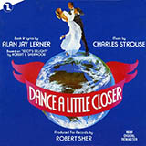Download Alan Jay Lerner There's Never Been Anything Like Us (from Dance A Little Closer) sheet music and printable PDF music notes