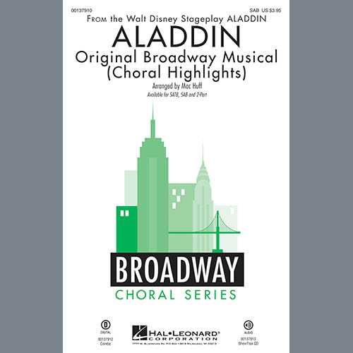 Alan Menken & Howard Ashman, Aladdin (Choral Highlights) (from Aladdin: The Broadway Musical) (arr. Mac Huff), SATB