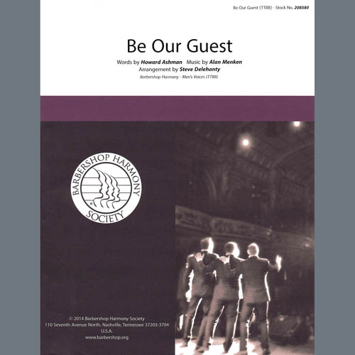 Alan Menken, Be Our Guest (from Beauty and The Beast) (arr. Steve Delehanty), TTBB Choir
