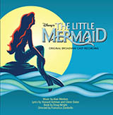 Download Alan Menken Kiss The Girl (from The Little Mermaid: A Broadway Musical) sheet music and printable PDF music notes