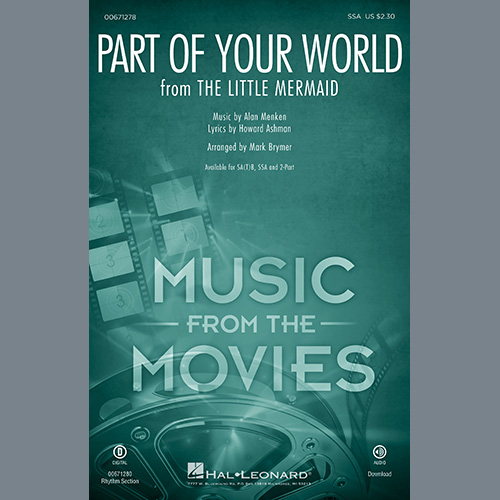 Alan Menken & Howard Ashman, Part Of Your World (from The Little Mermaid) (arr. Mark Brymer), SATB Choir