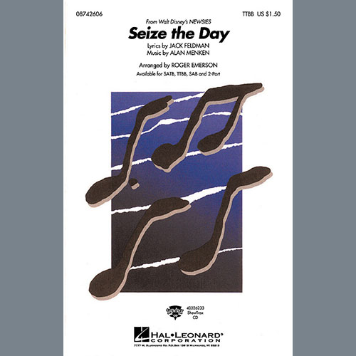 Alan Menken, Seize The Day (from Newsies) (arr. Roger Emerson), SAB Choir