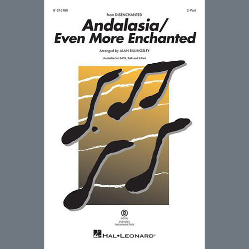 Alan Menken, Andalasia / Even More Enchanted (arr. Alan Billingsley), 2-Part Choir