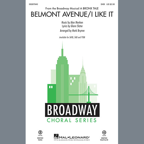Alan Menken, Belmont Avenue/I Like It (from A Bronx Tale) (arr. Mark Brymer), SAB Choir
