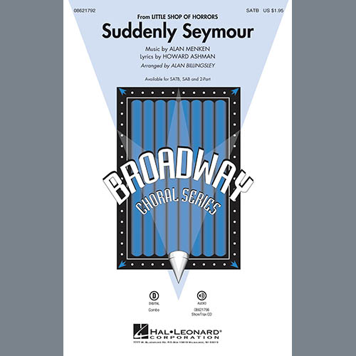 Alan Menken, Suddenly Seymour (from Little Shop of Horrors) (arr. Alan Billingsley), 2-Part Choir