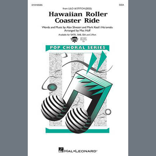 Alan Silvestri, Hawaiian Roller Coaster Ride (from Lilo & Stitch) (arr. Mac Huff), SSA Choir