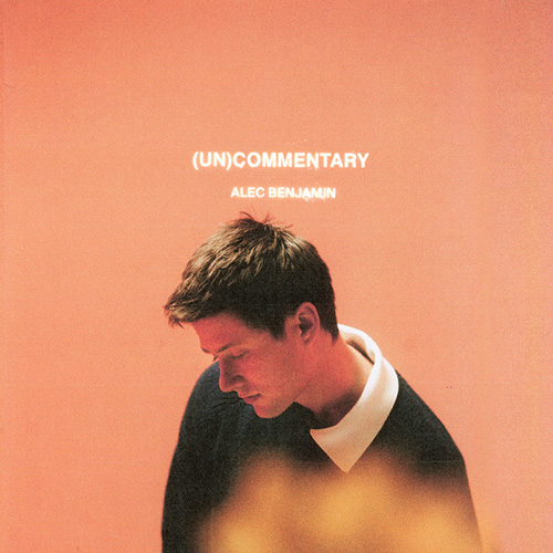 Alec Benjamin, Devil Doesn't Bargain, Piano, Vocal & Guitar Chords (Right-Hand Melody)