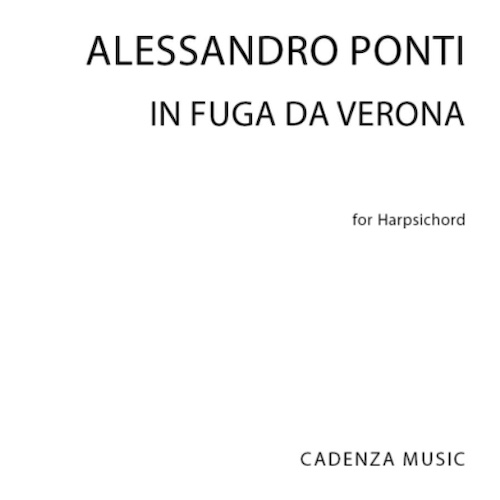 Alessandro Ponti, In fuga da Verona, Piano Solo