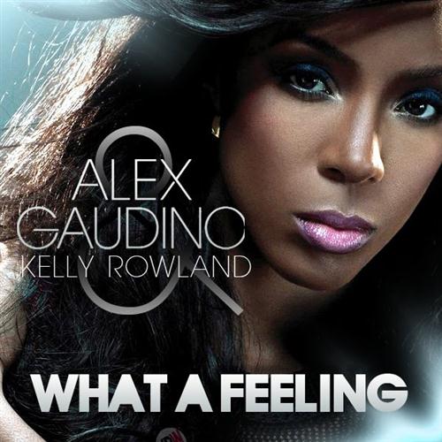 Alex Gaudino featuring Kelly Rowland, What A Feeling, Piano, Vocal & Guitar (Right-Hand Melody)